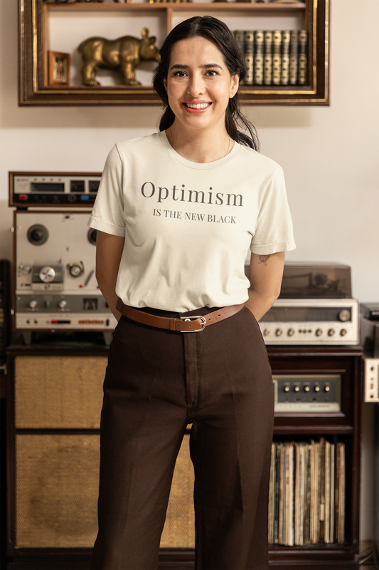 Optimism Is the New Black T-Shirt