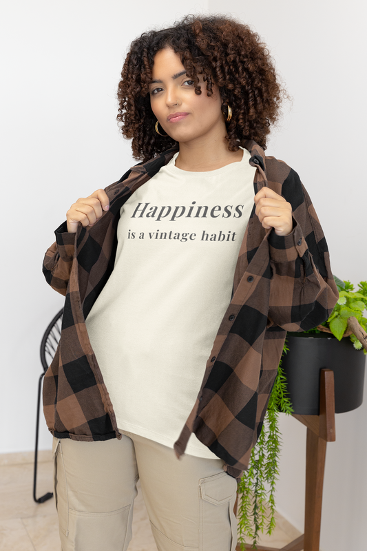 Happiness Is a Vintage Habit T-Shirt