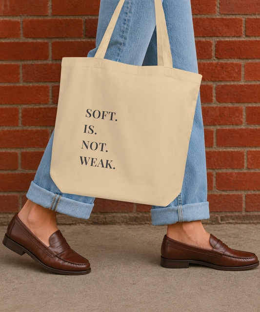 Soft Is Not Weak Canvas Tote