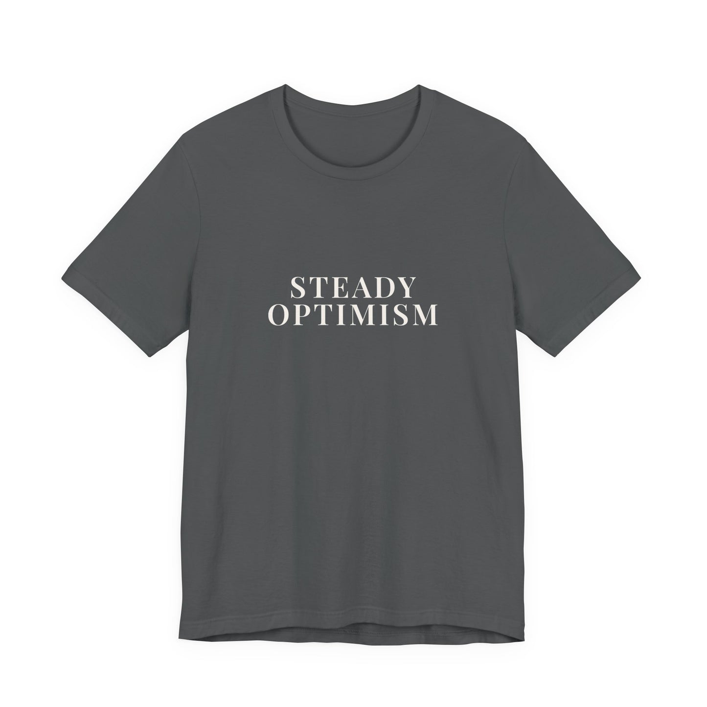 Steady Optimism T-Shirt