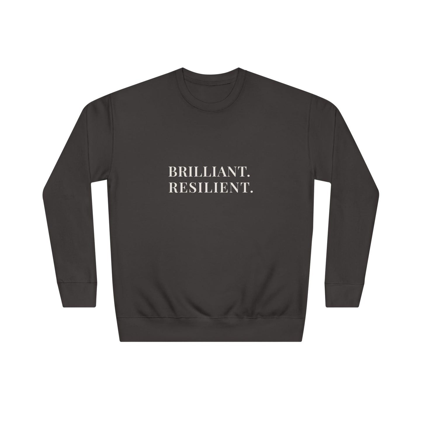 Brilliant. Resilient. Sweatshirt — Vintage Inspired Crewneck, Empowering Gift for Women