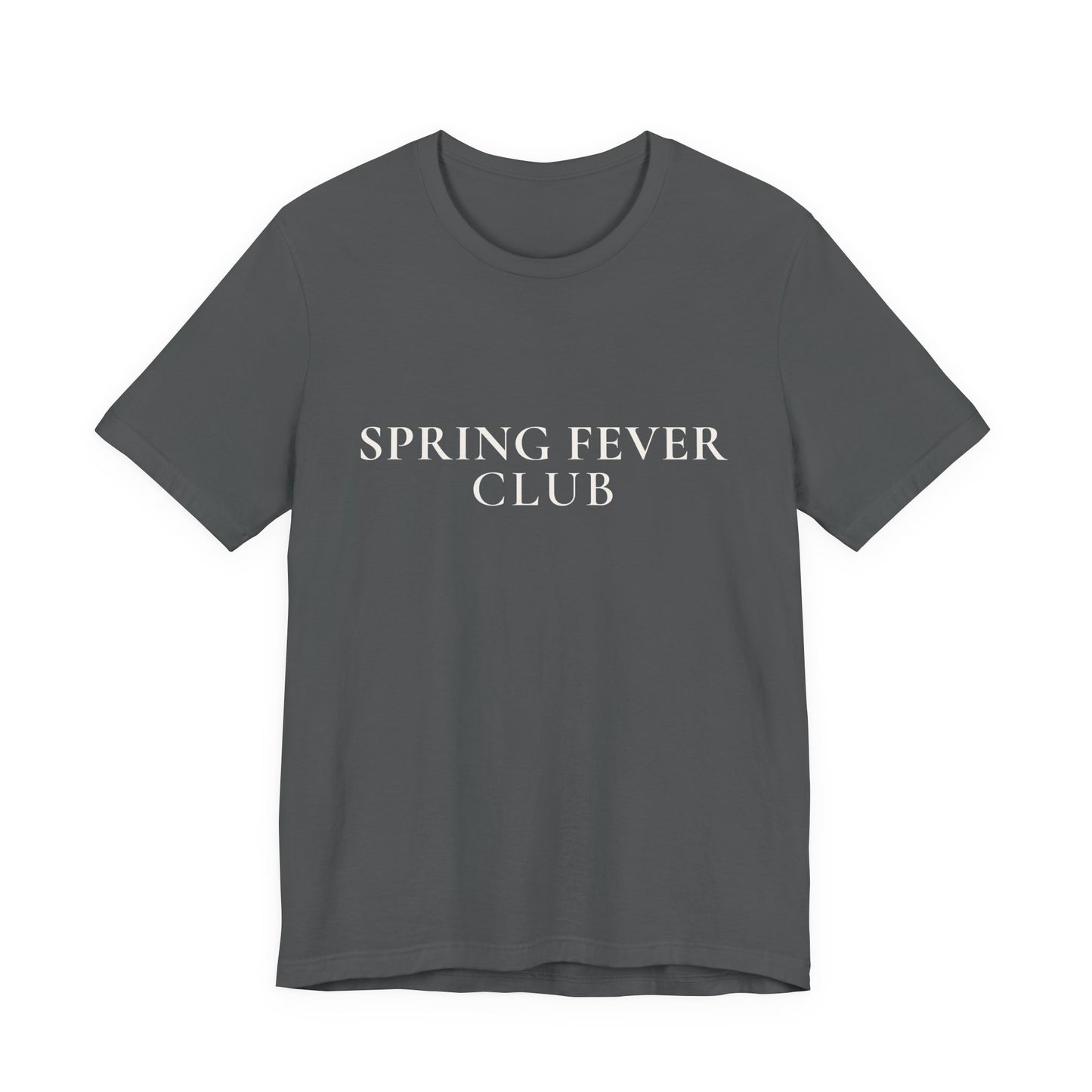 Spring Fever Club T-Shirt