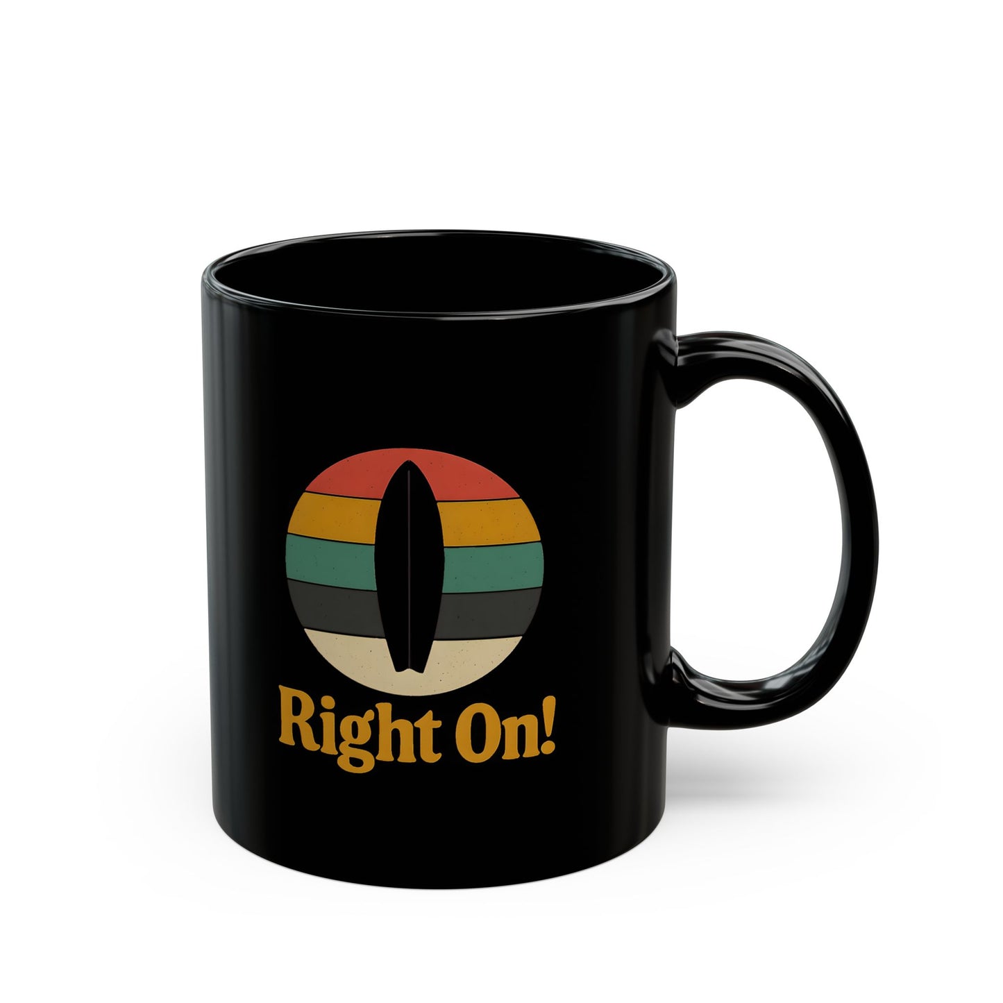 Right On! - Retro 70s Groovy Surf Black Coffee Mug (11oz, 15oz)
