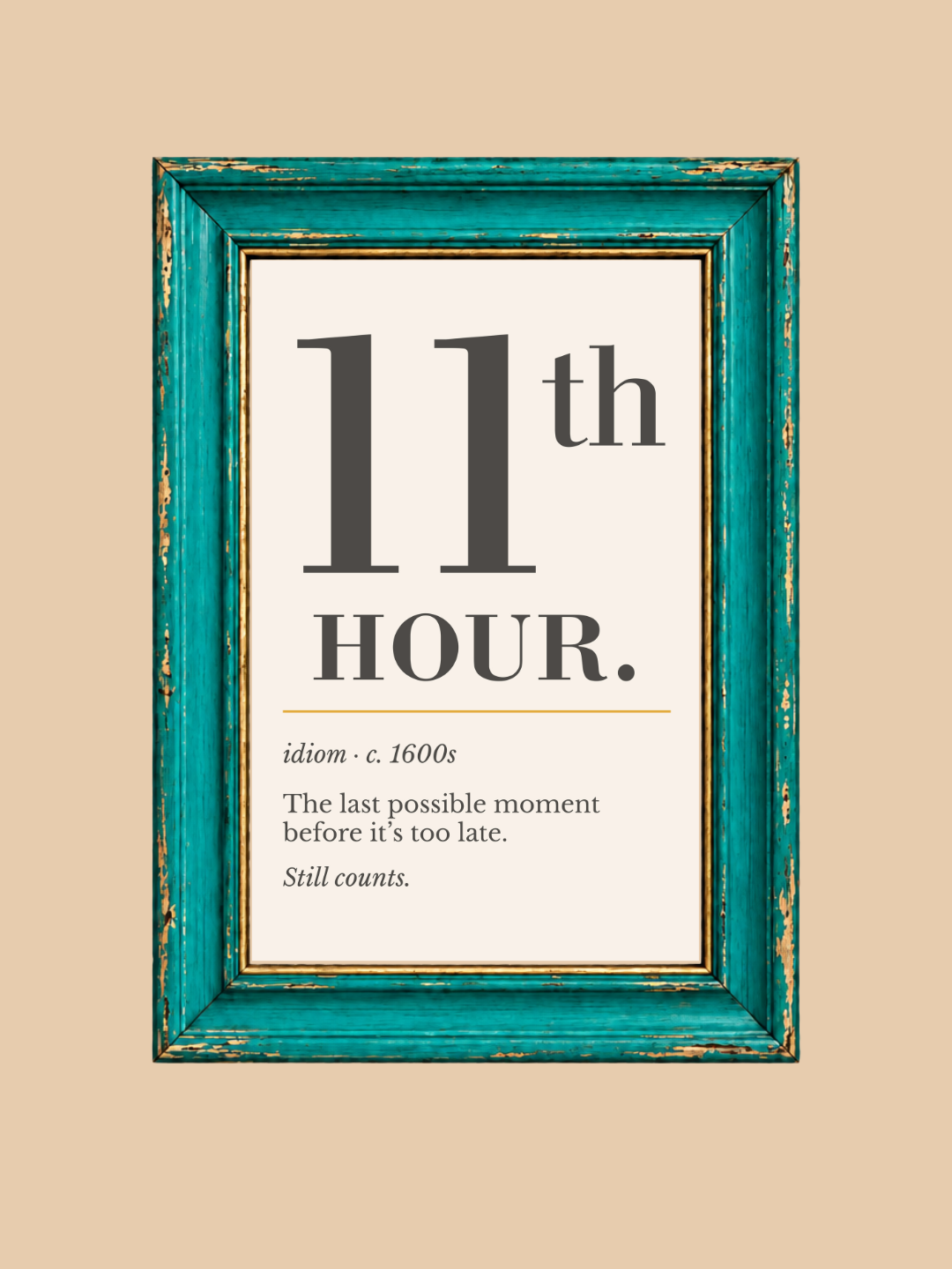 Eleventh Hour Print, Retro Definition Wall Art — Word Poster, Deadline Humor Gift