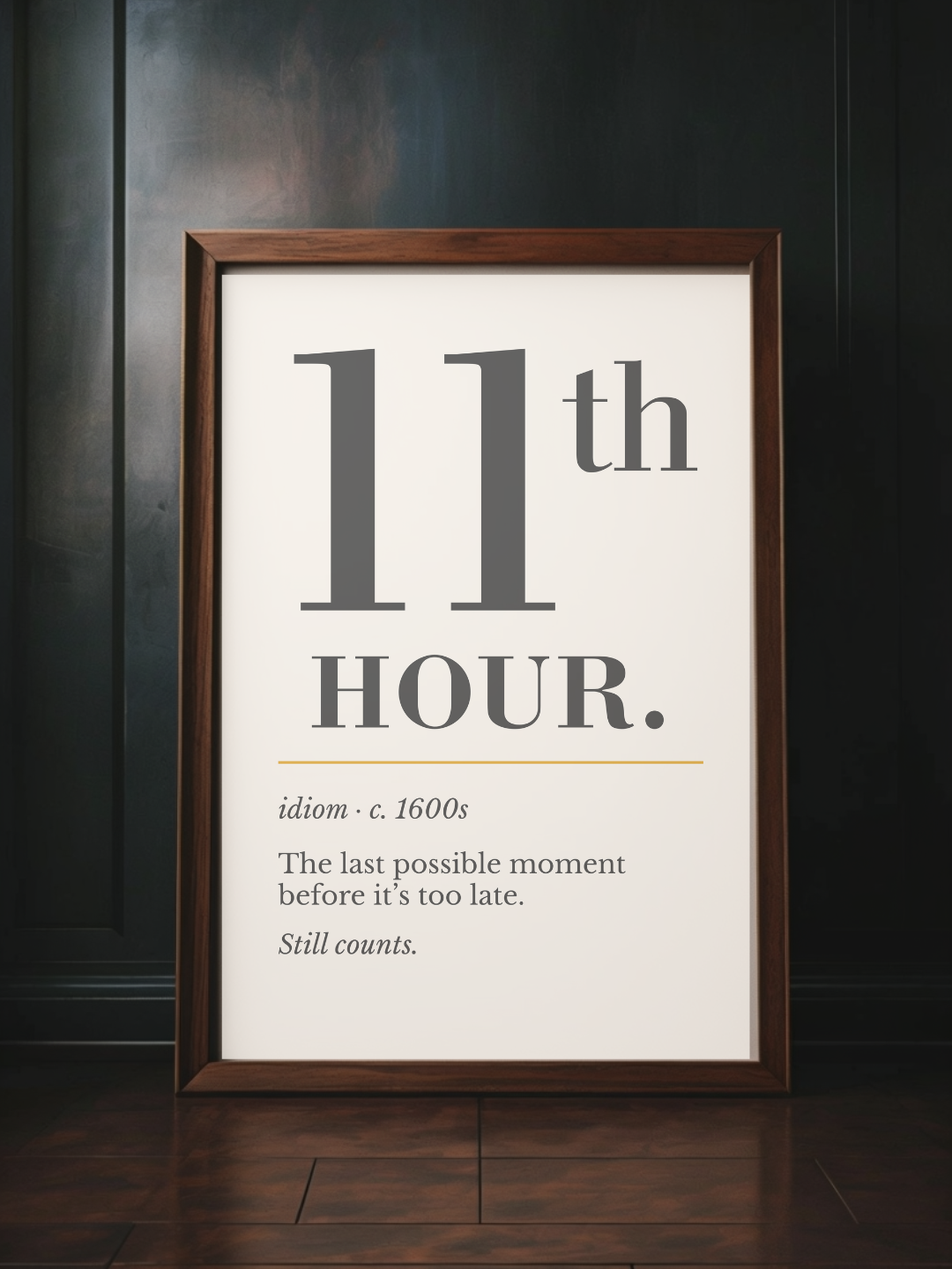 Eleventh Hour Print, Retro Definition Wall Art — Word Poster, Deadline Humor Gift