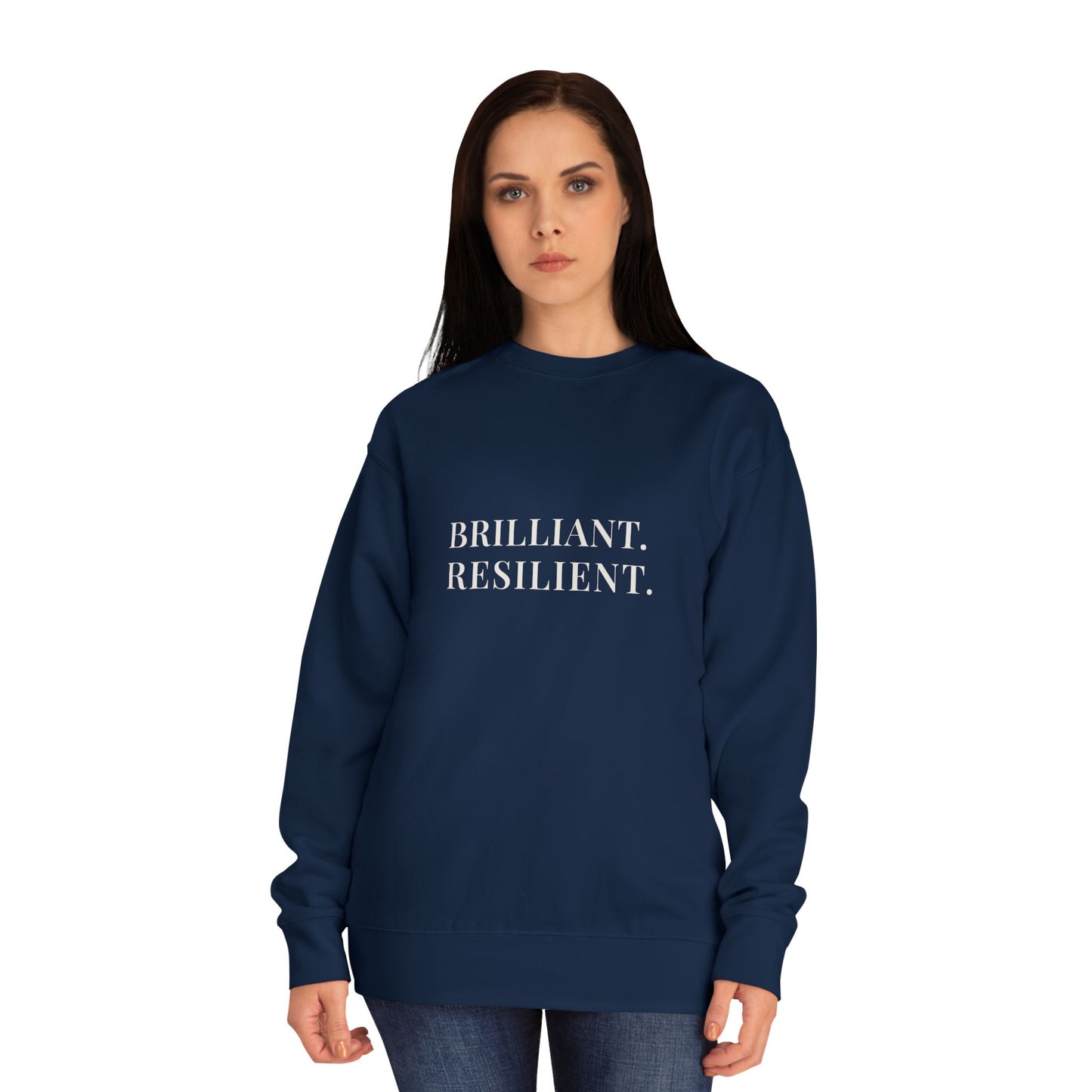 Brilliant. Resilient. Sweatshirt — Vintage Inspired Crewneck, Empowering Gift for Women