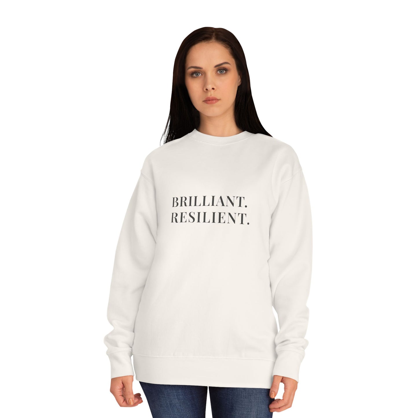 Brilliant. Resilient. Sweatshirt — Vintage Inspired Crewneck, Empowering Gift for Women
