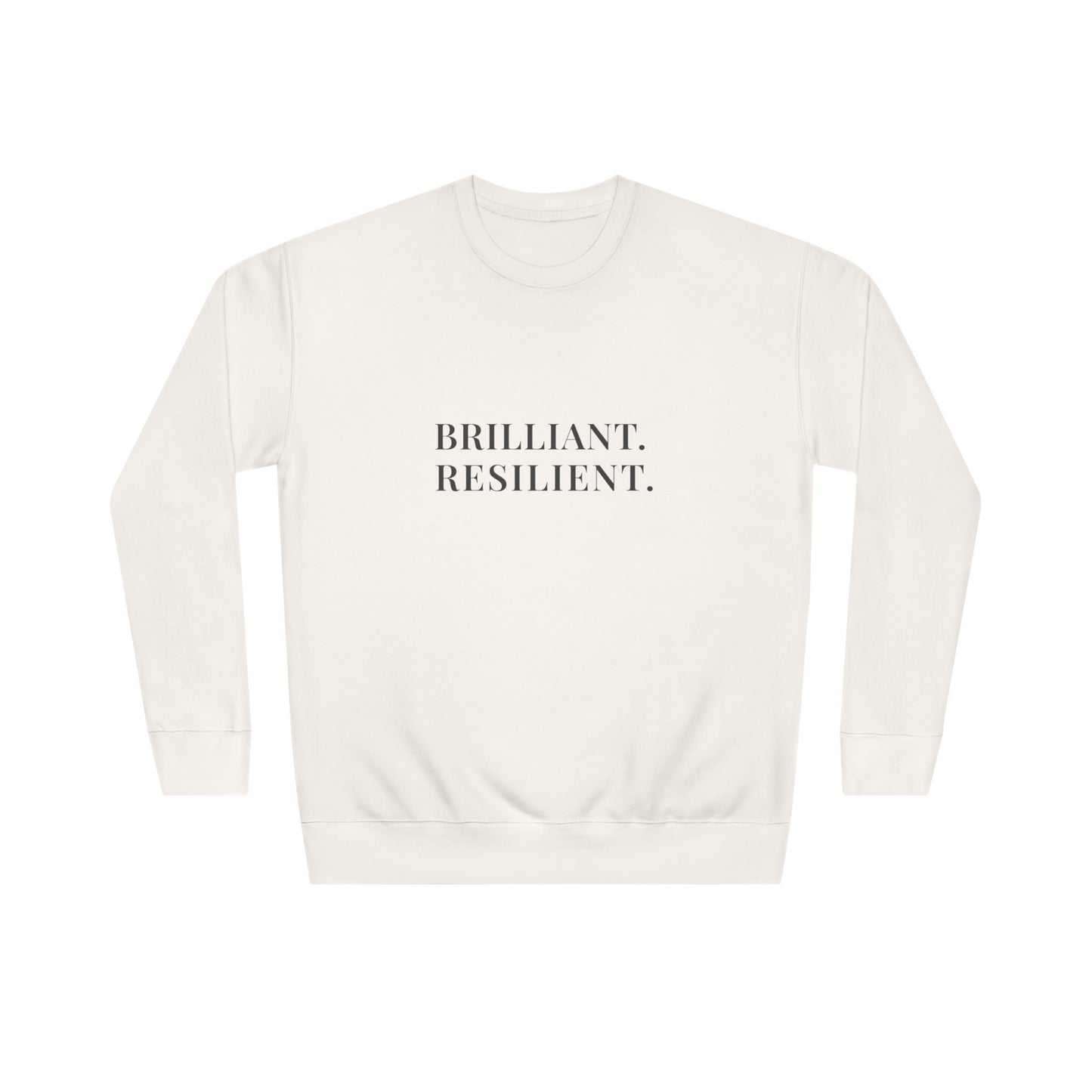 Brilliant. Resilient. Sweatshirt — Vintage Inspired Crewneck, Empowering Gift for Women