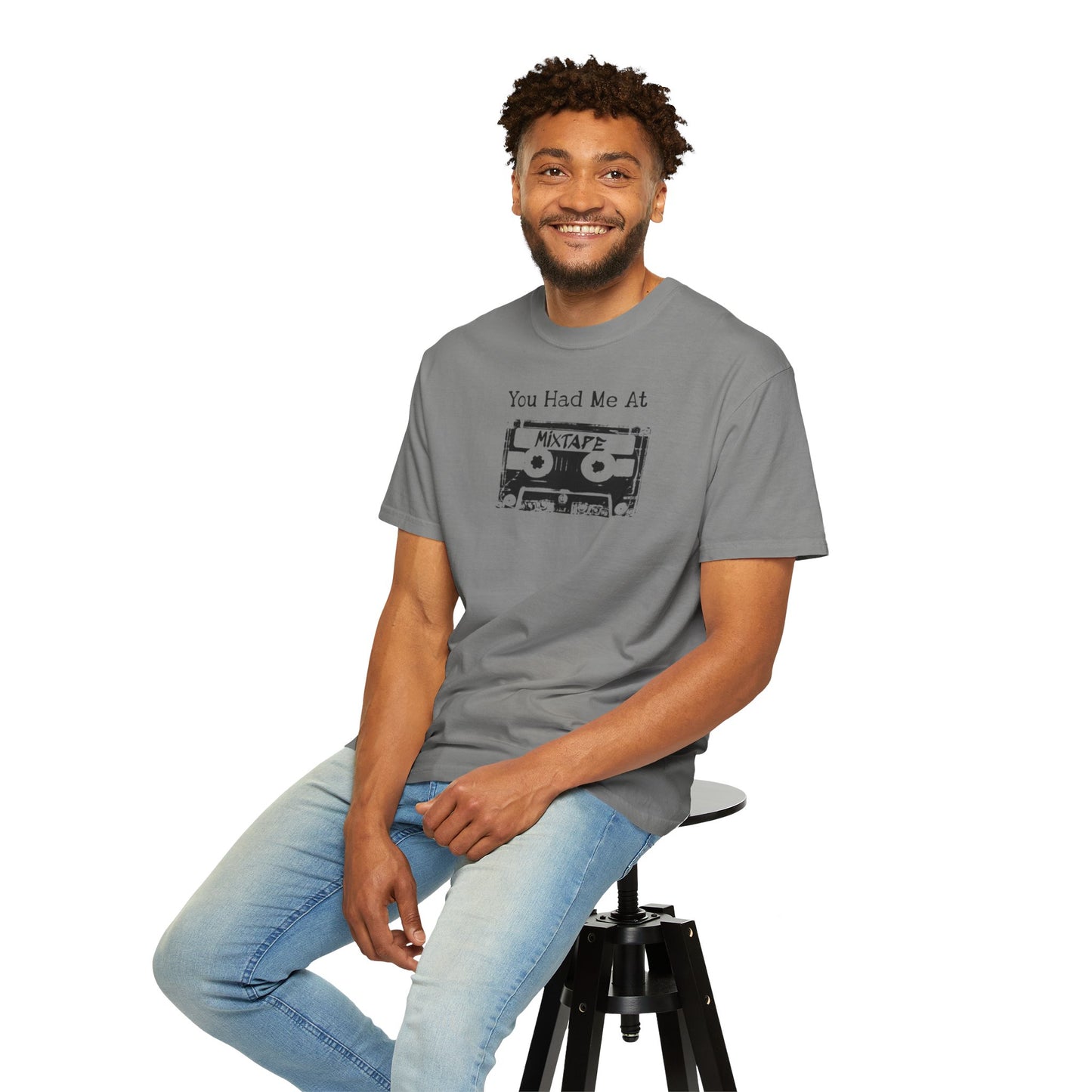 You Had Me At Mixtape T-Shirt