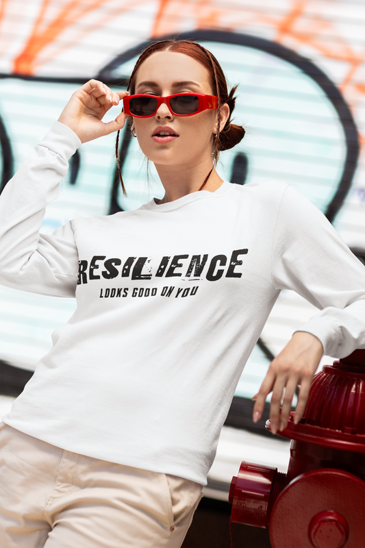 Resilience Looks Good on You Long Sleeve T-Shirt