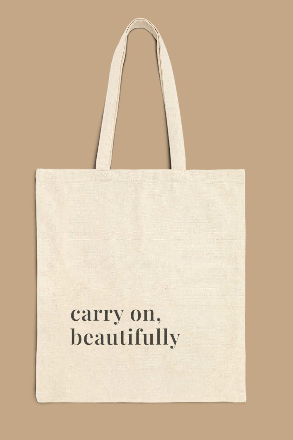 Carry On, Beautifully Canvas Tote Bag