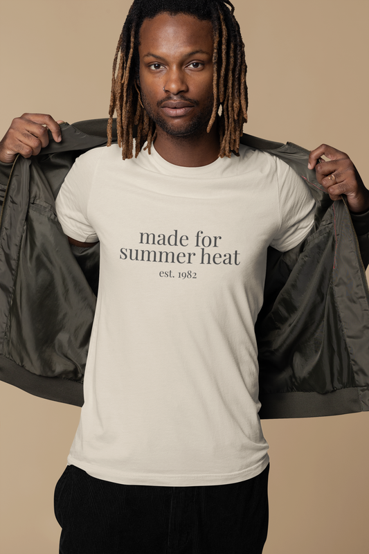 Made for Summer Heat T-Shirt
