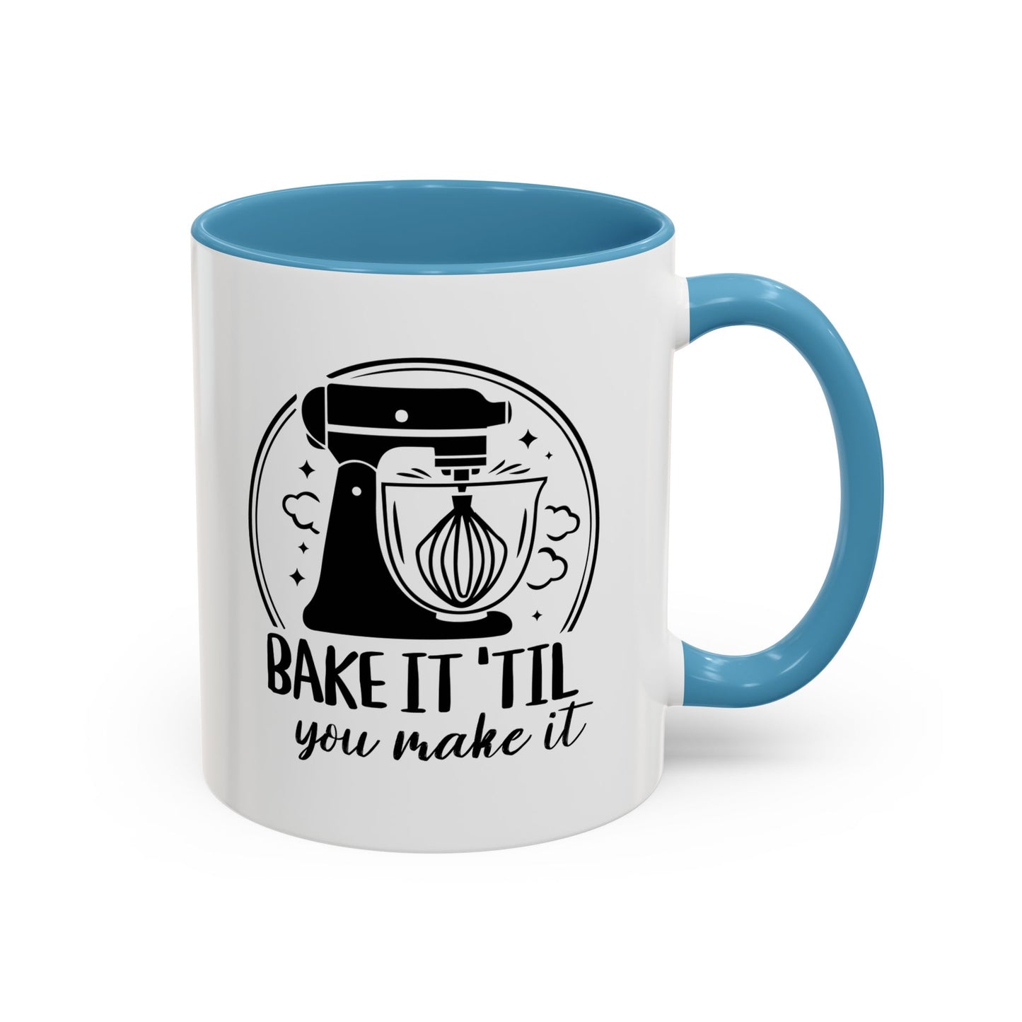 “Bake It 'Til You Make It” Ceramic Mug – Retro Stand Mixer Design (11oz, 15oz)