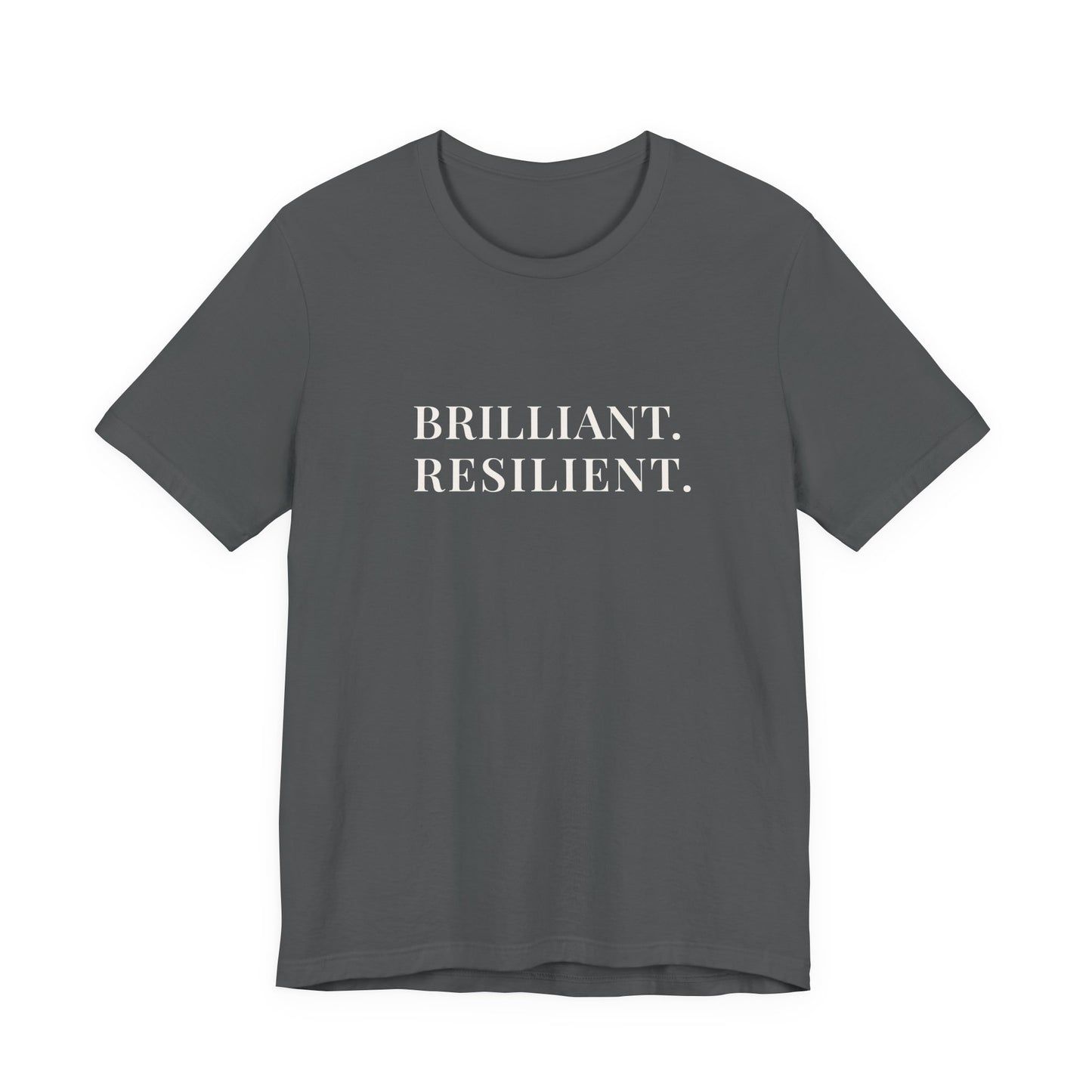Brilliant Resilient T-Shirt