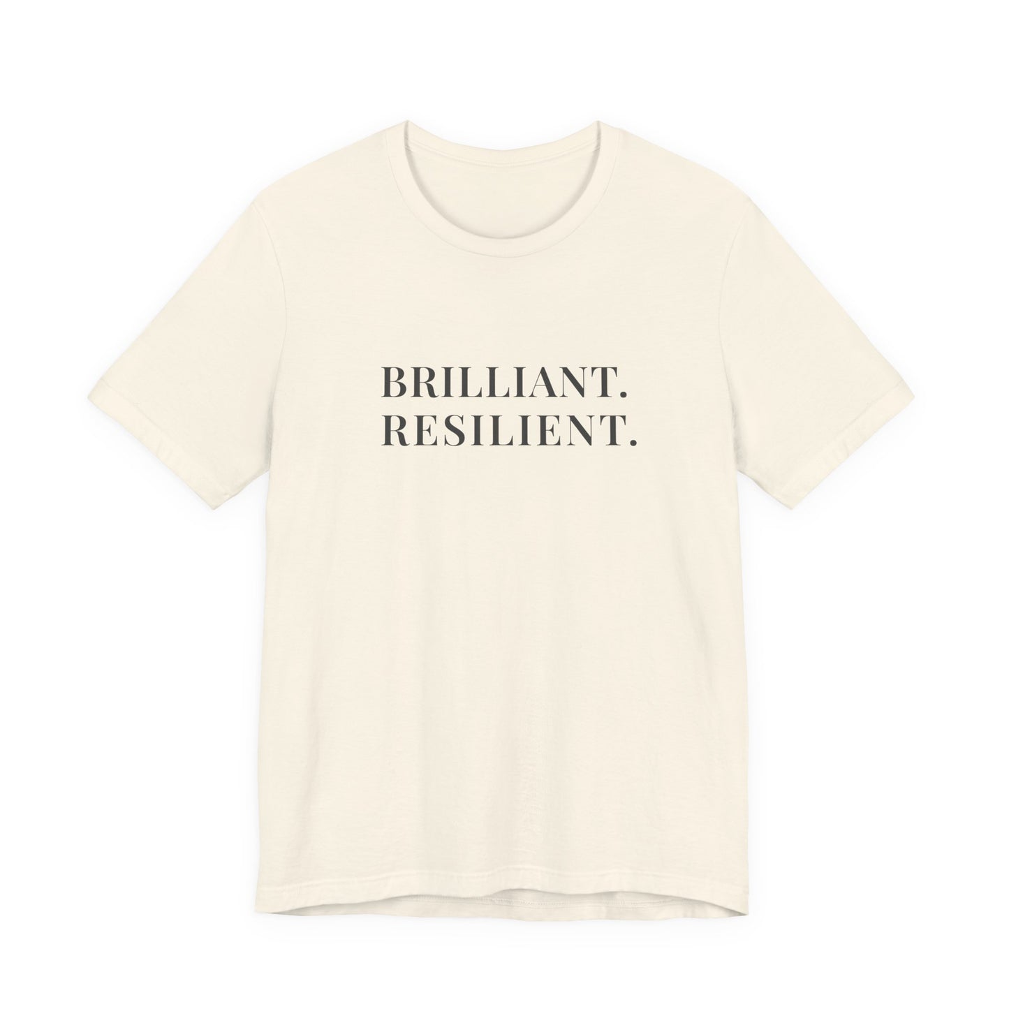 Brilliant Resilient T-Shirt