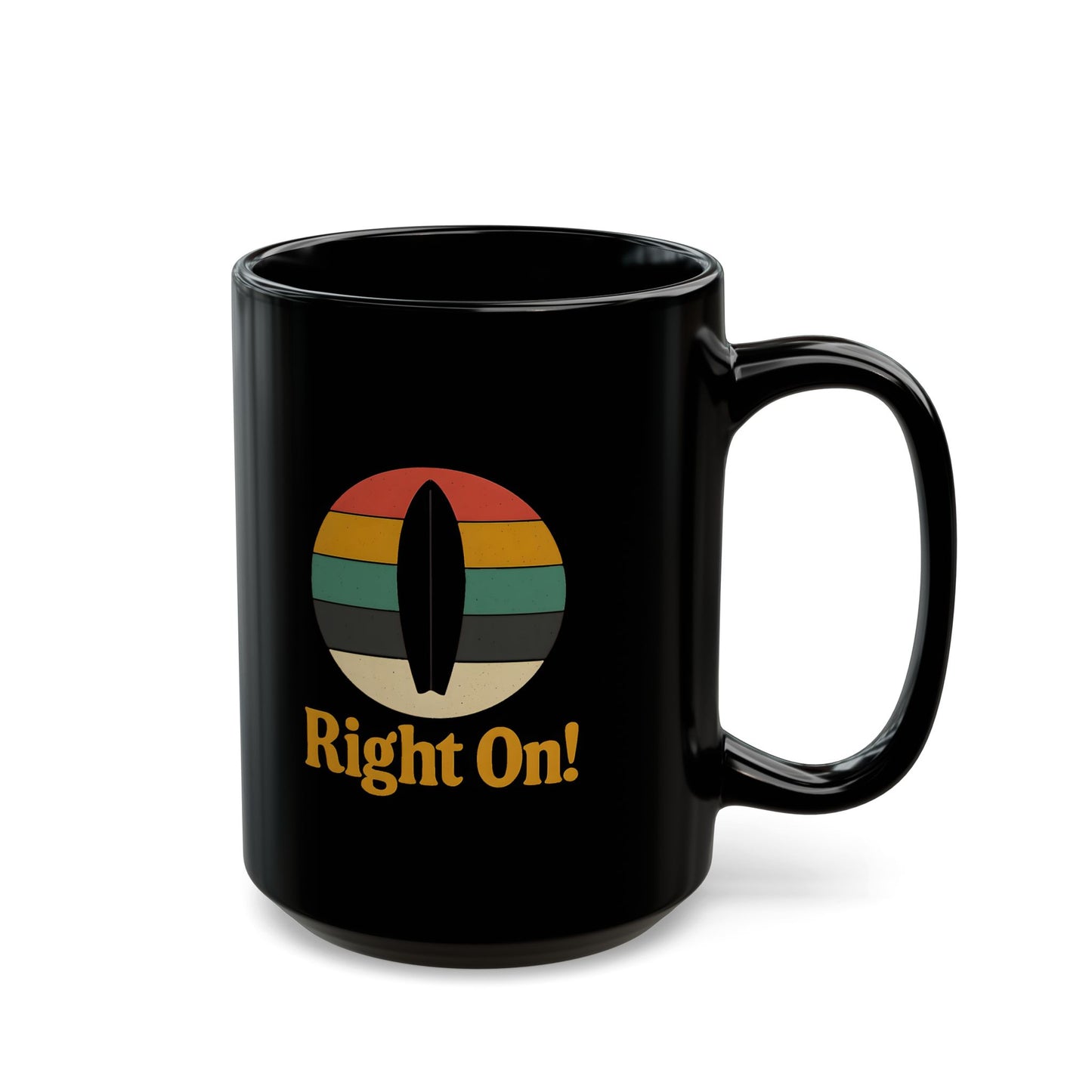 Right On! - Retro 70s Groovy Surf Black Coffee Mug (11oz, 15oz)