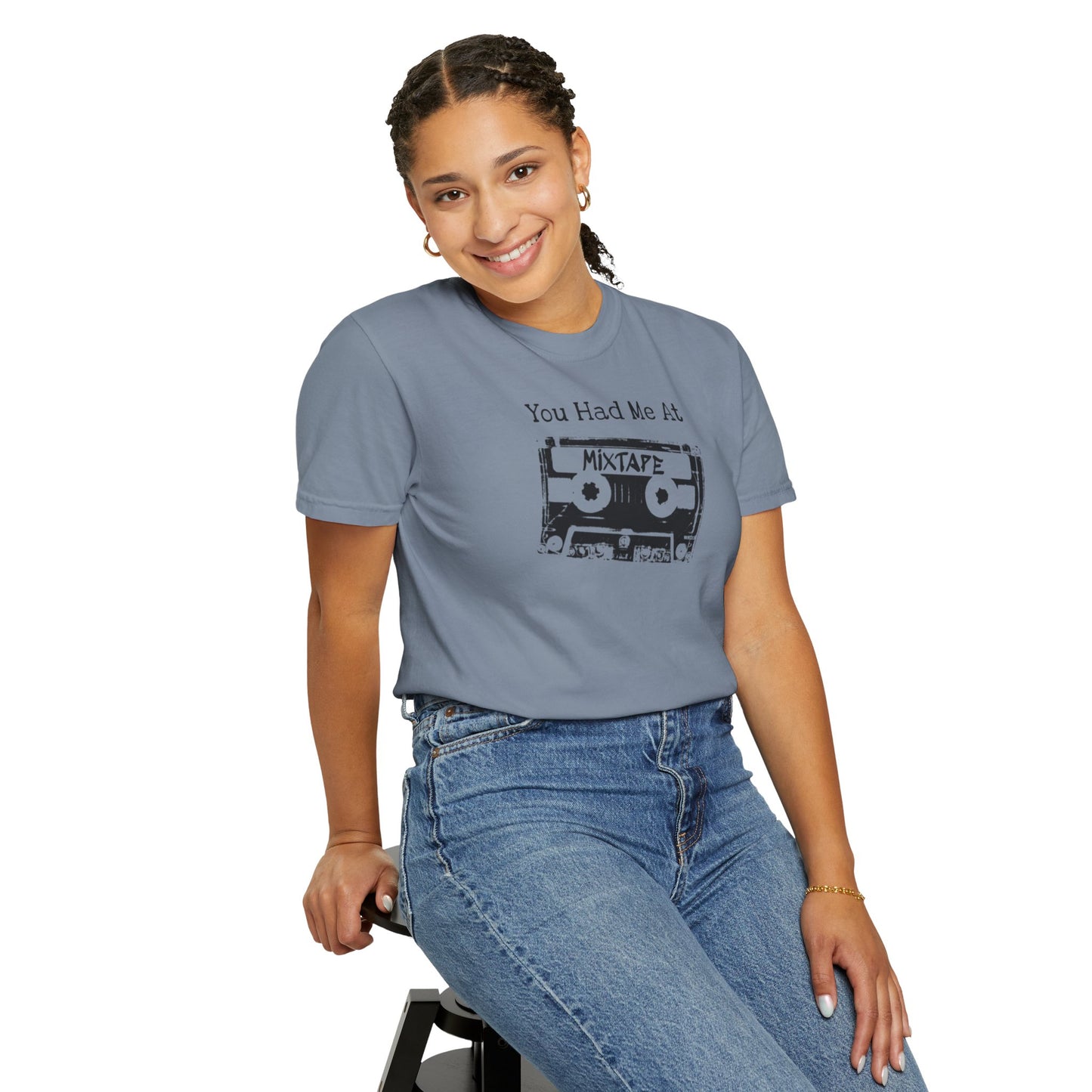 You Had Me At Mixtape T-Shirt