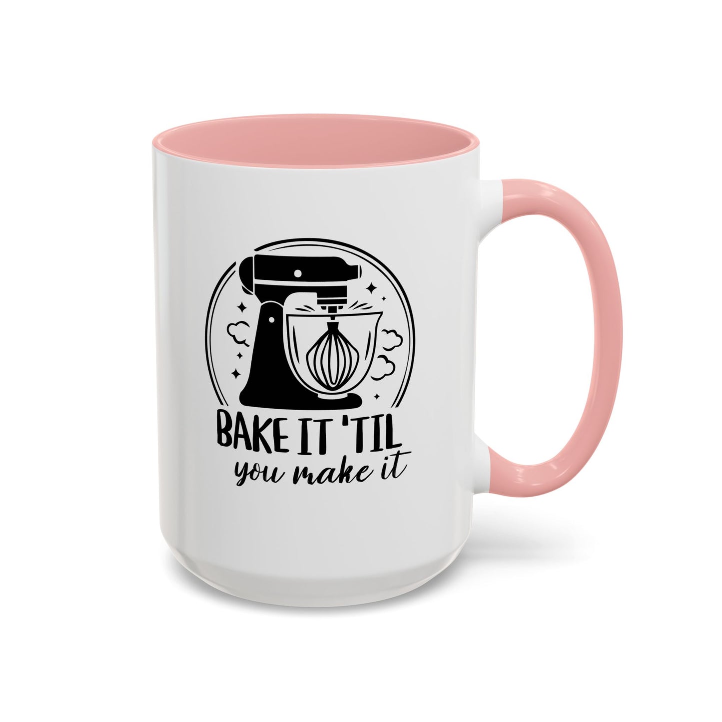“Bake It 'Til You Make It” Ceramic Mug – Retro Stand Mixer Design (11oz, 15oz)
