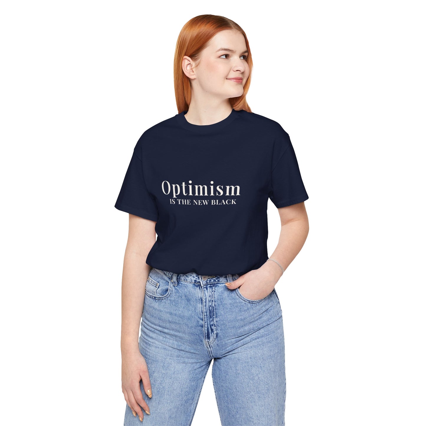 Optimism Is the New Black T-Shirt