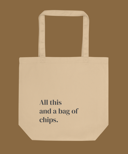 All This and a Bag of Chips Canvas Tote