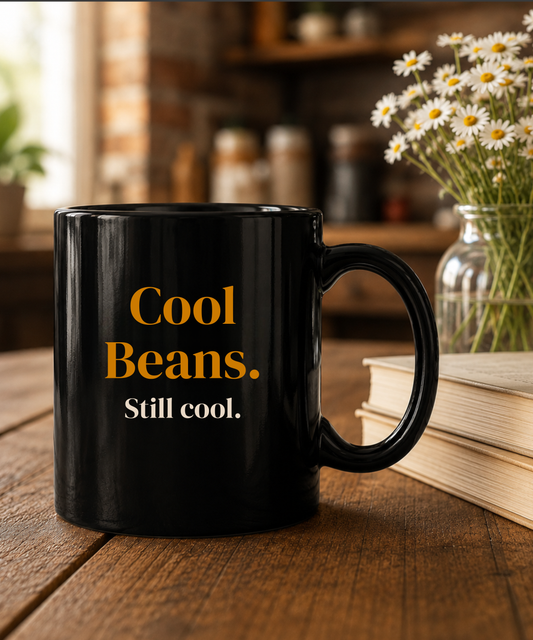 Cool Beans Still Cool Coffee Mug