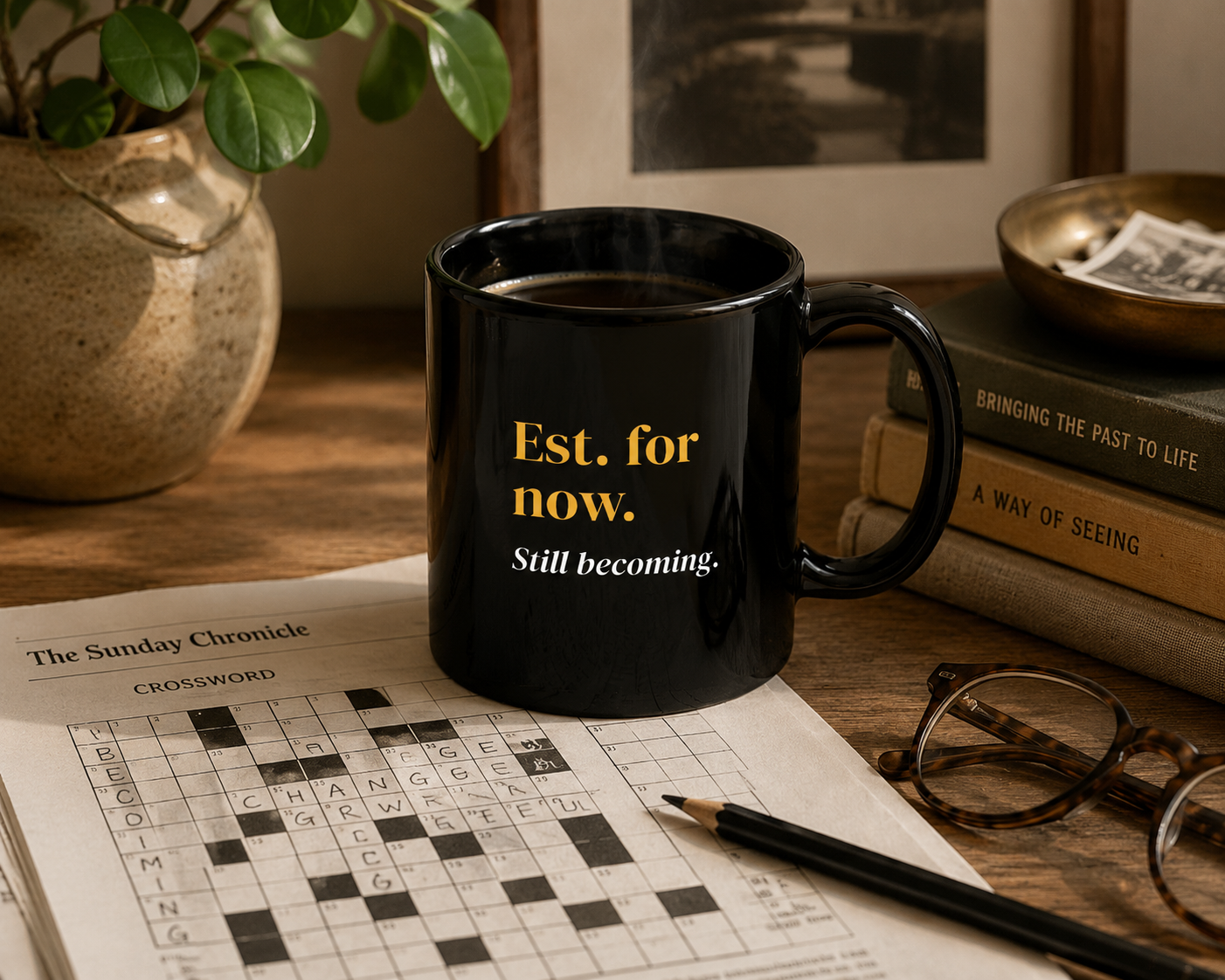 Est. For Now Mug — Still Becoming Coffee Cup | Modern Nostalgia Gift, Creative Inspiration Mug