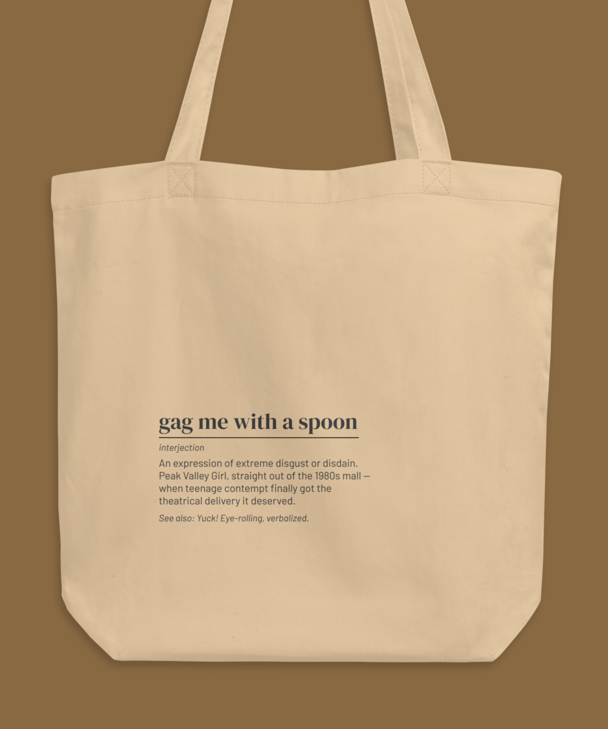 Gag Me with a Spoon — 80s Slang Definition Tote Bag, Gen X Gift, Valley Girl Canvas Bag