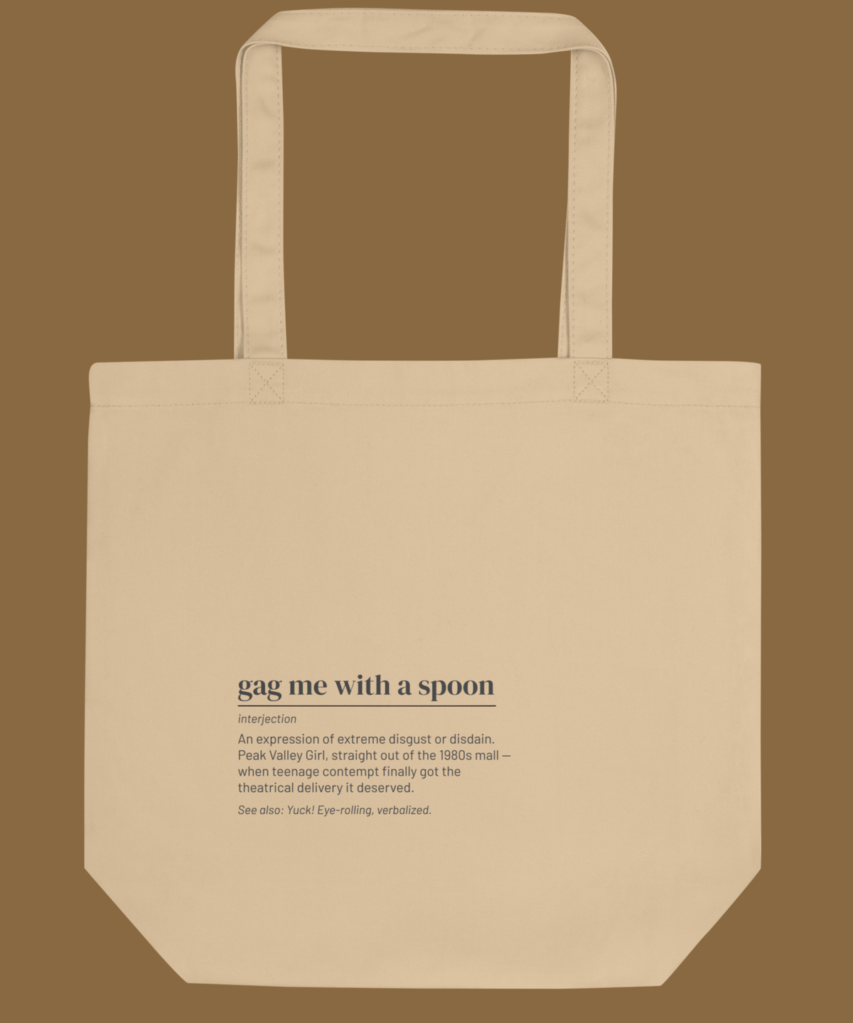 Gag Me with a Spoon — 80s Slang Definition Tote Bag, Gen X Gift, Valley Girl Canvas Bag