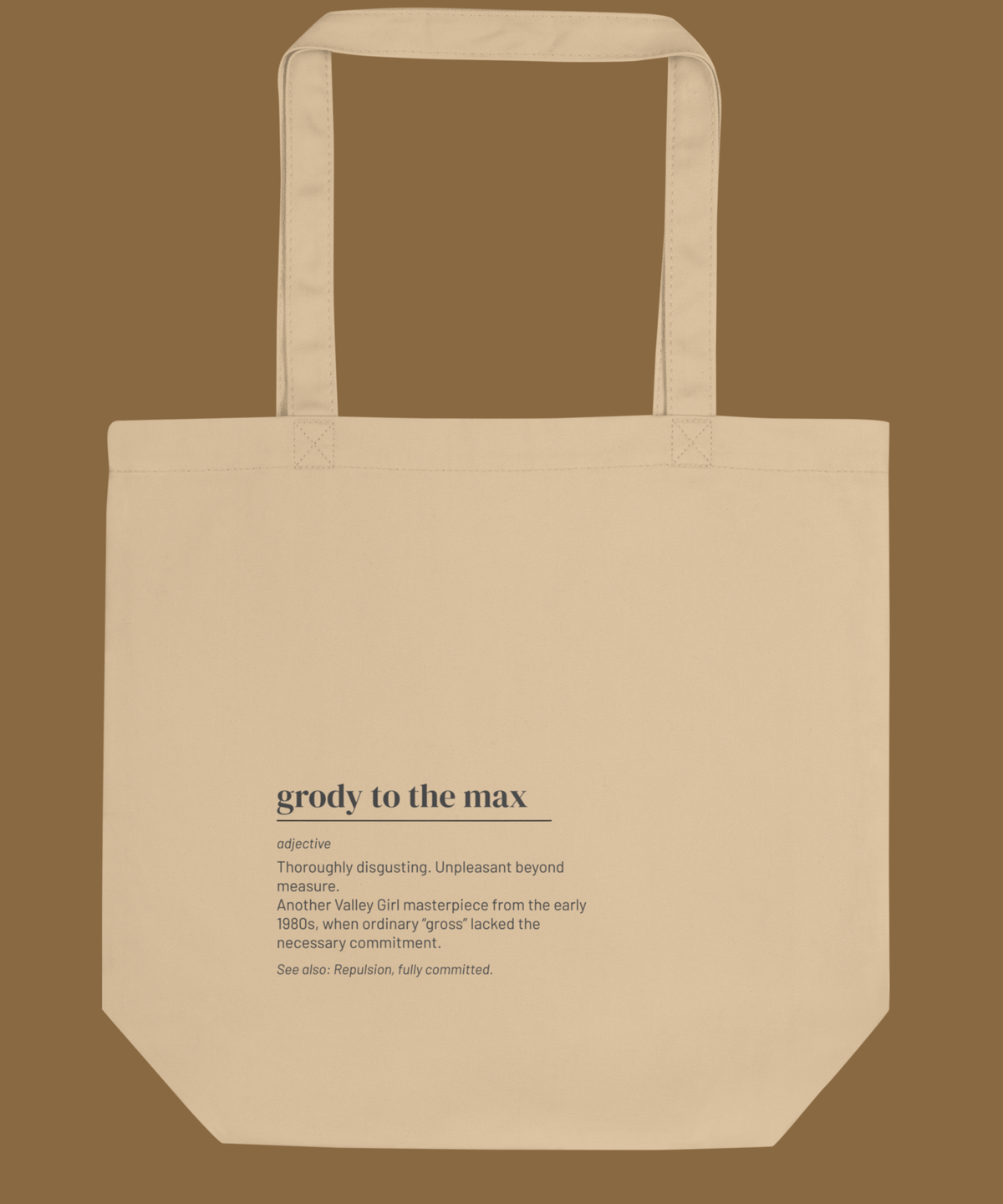 Grody to the Max — 80s Slang Definition Tote Bag, Gen X Gift, Valley Girl Canvas Bag
