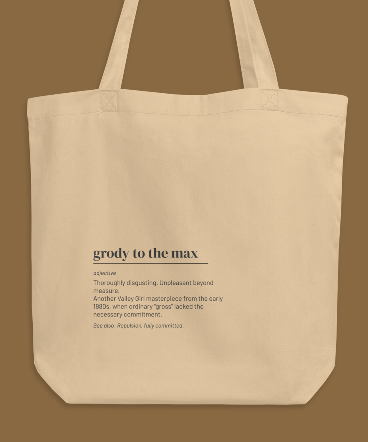 Grody to the Max — 80s Slang Definition Tote Bag, Gen X Gift, Valley Girl Canvas Bag