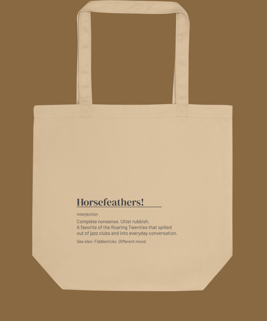 Horsefeathers Tote — Vintage Slang Canvas Bag, Roaring Twenties Gift