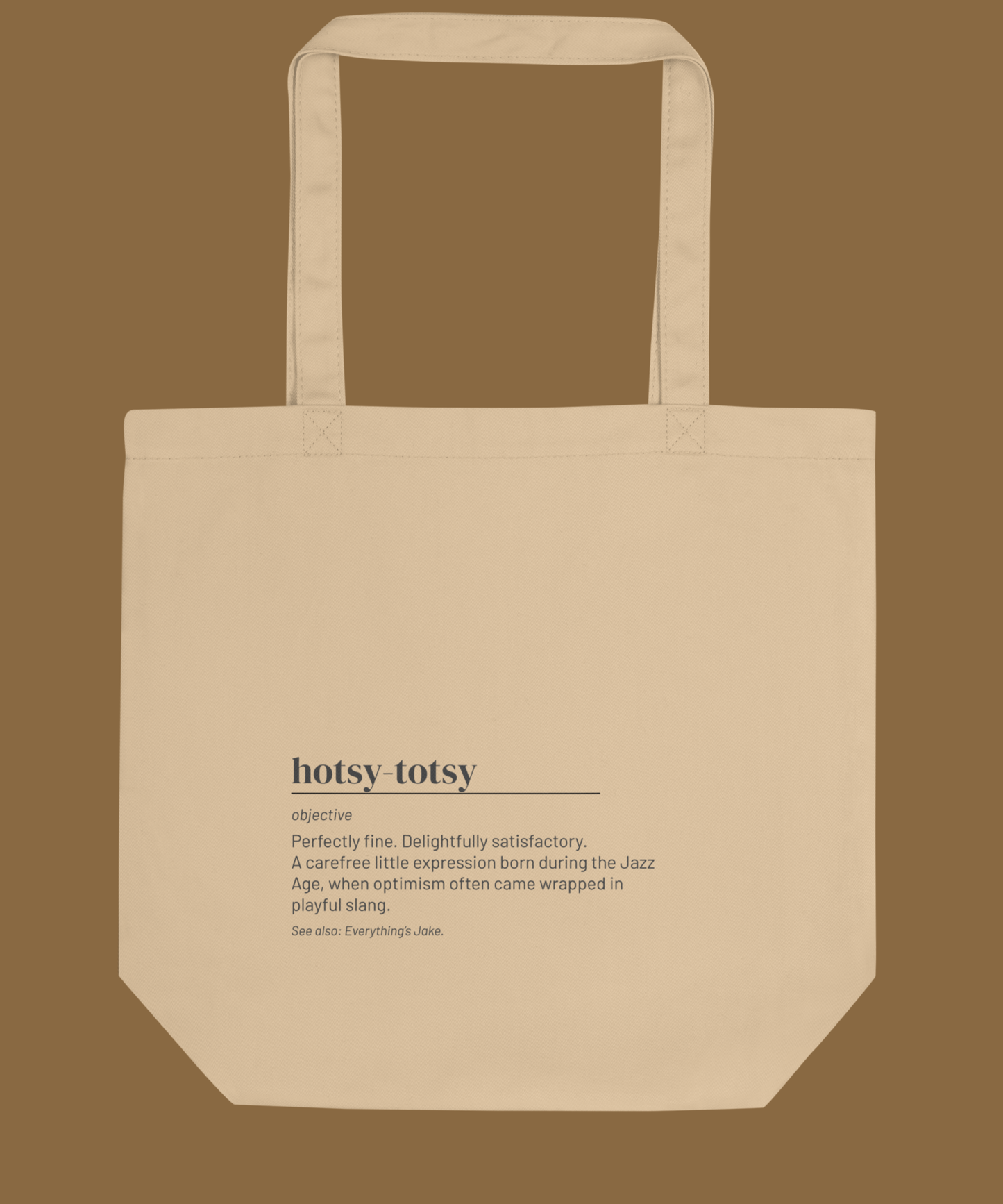 Hotsy-Totsy Tote — Retro Slang Canvas Bag, Jazz Age Gift