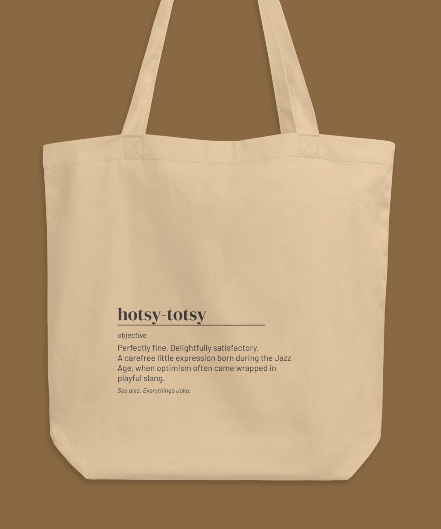 Hotsy-Totsy Tote — Retro Slang Canvas Bag, Jazz Age Gift