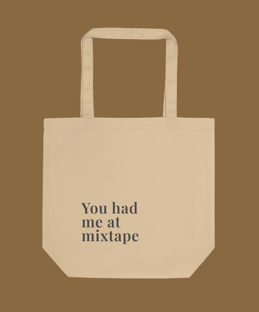 You Had Me at Mixtape Canvas Tote