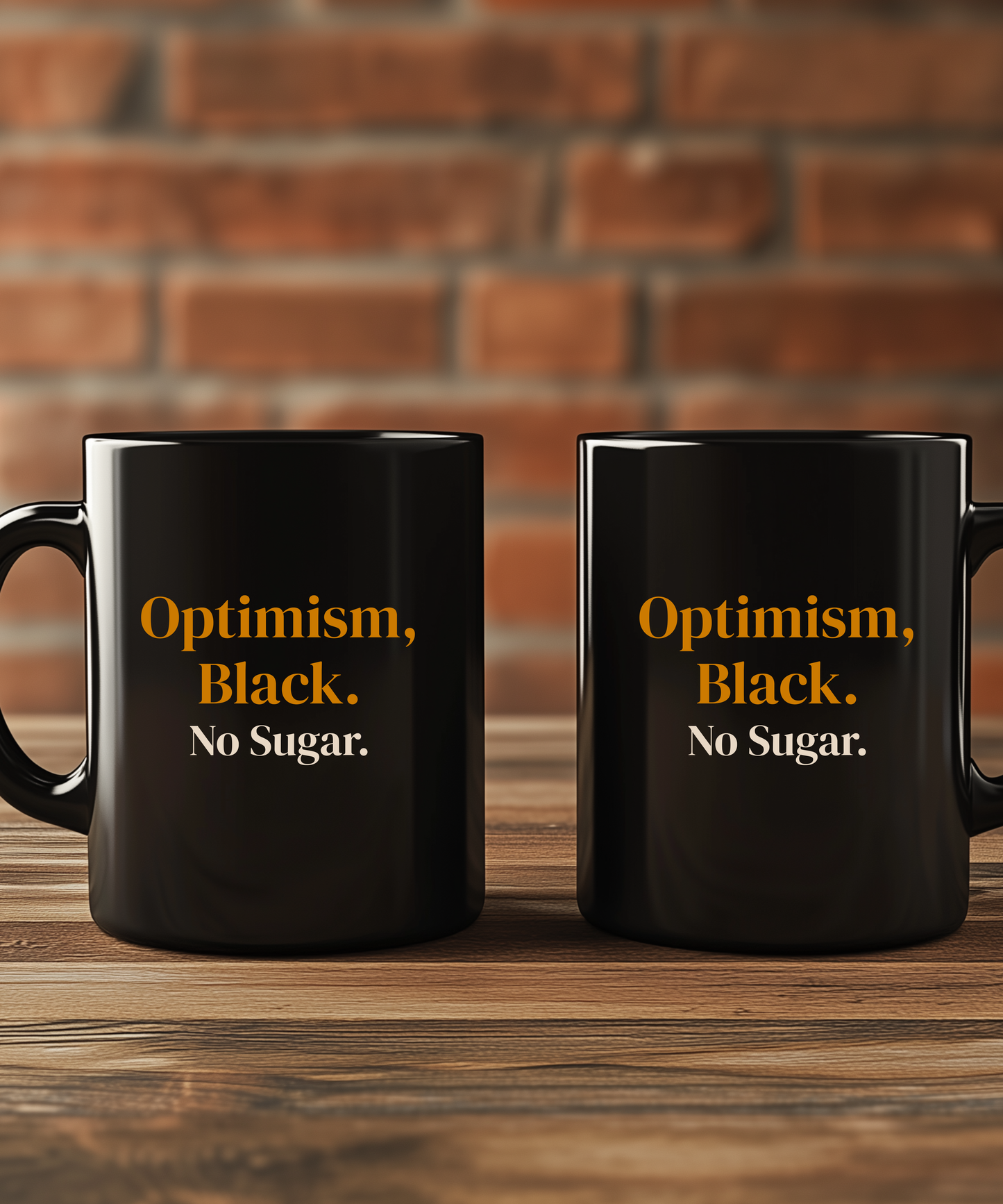 Optimism Black No Sugar Coffee Mug — Funny Gift for Her, Unique Empowering Mug