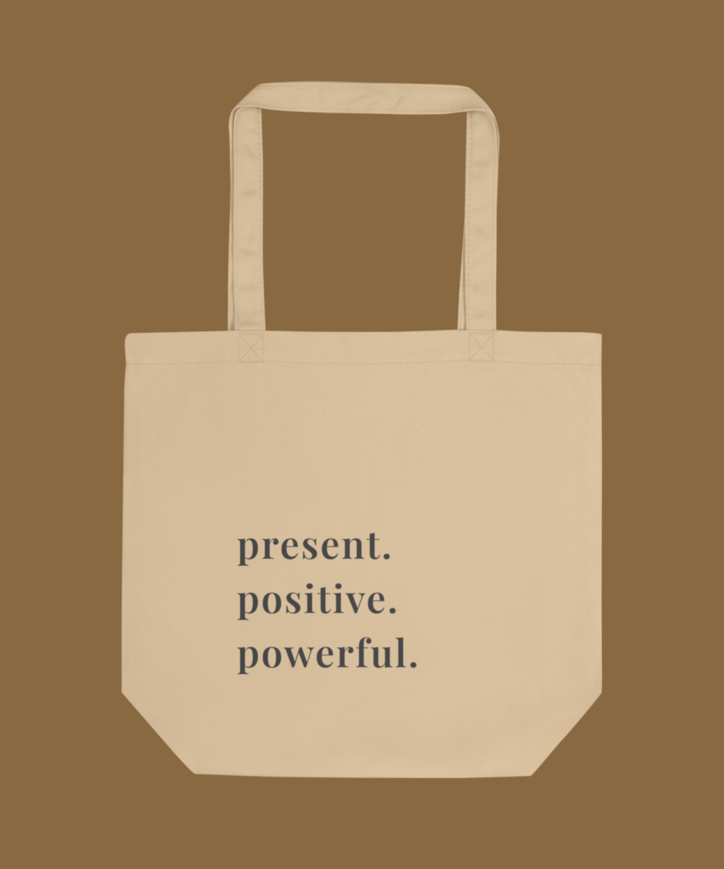 Present Positive Powerful Canvas Tote