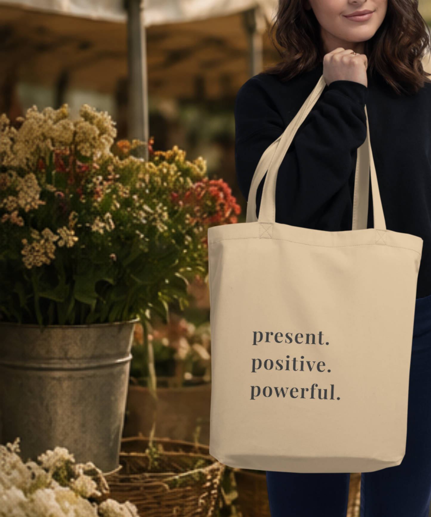 Present Positive Powerful Canvas Tote
