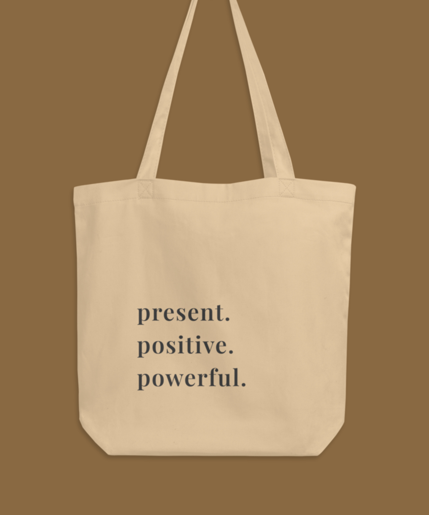 Present Positive Powerful Canvas Tote