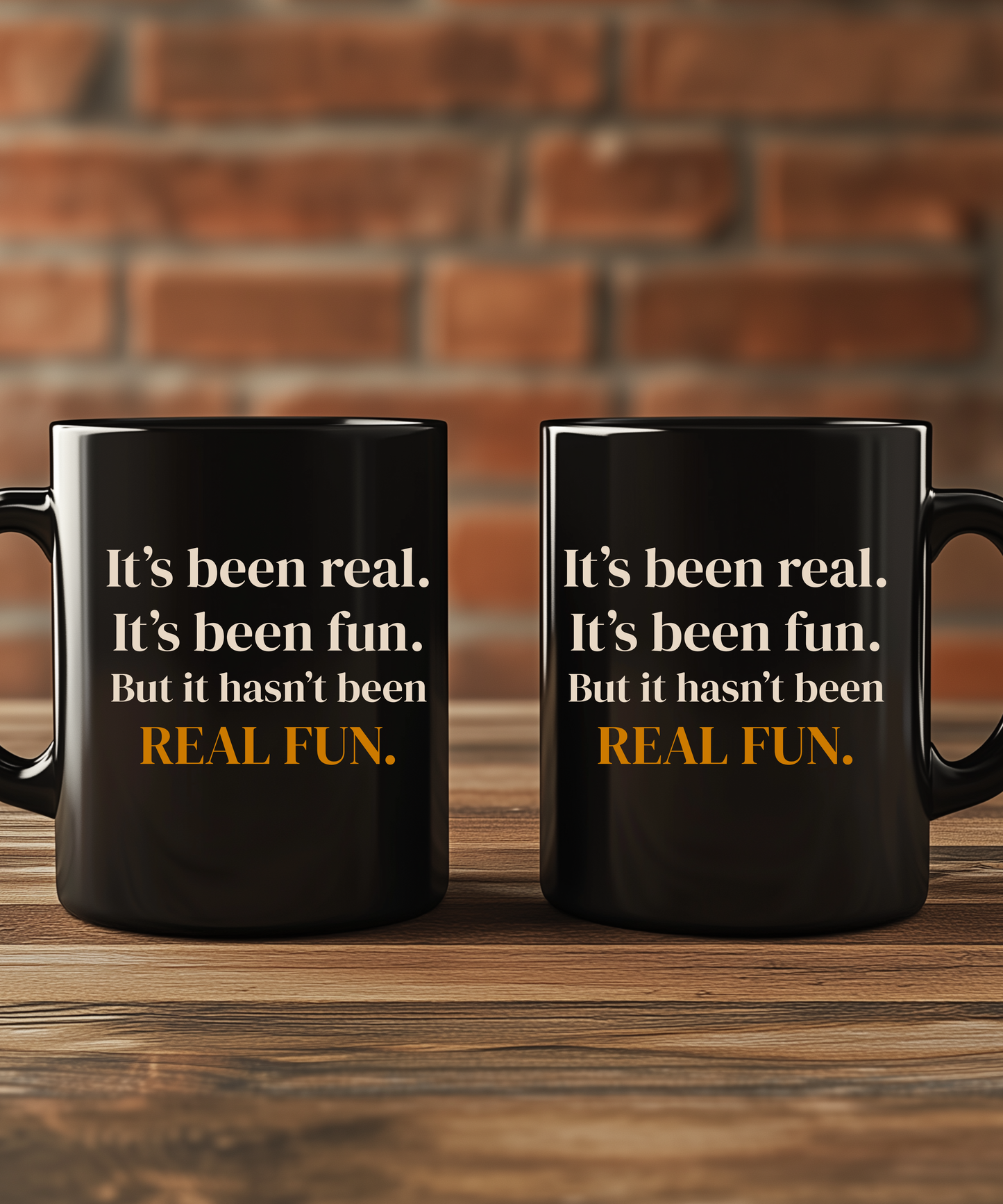 It's Been Real It's Been Fun Mug — Funny Gen X Coffee Mug | Sarcastic Retro Gift | Dry Humor Coffee Cup