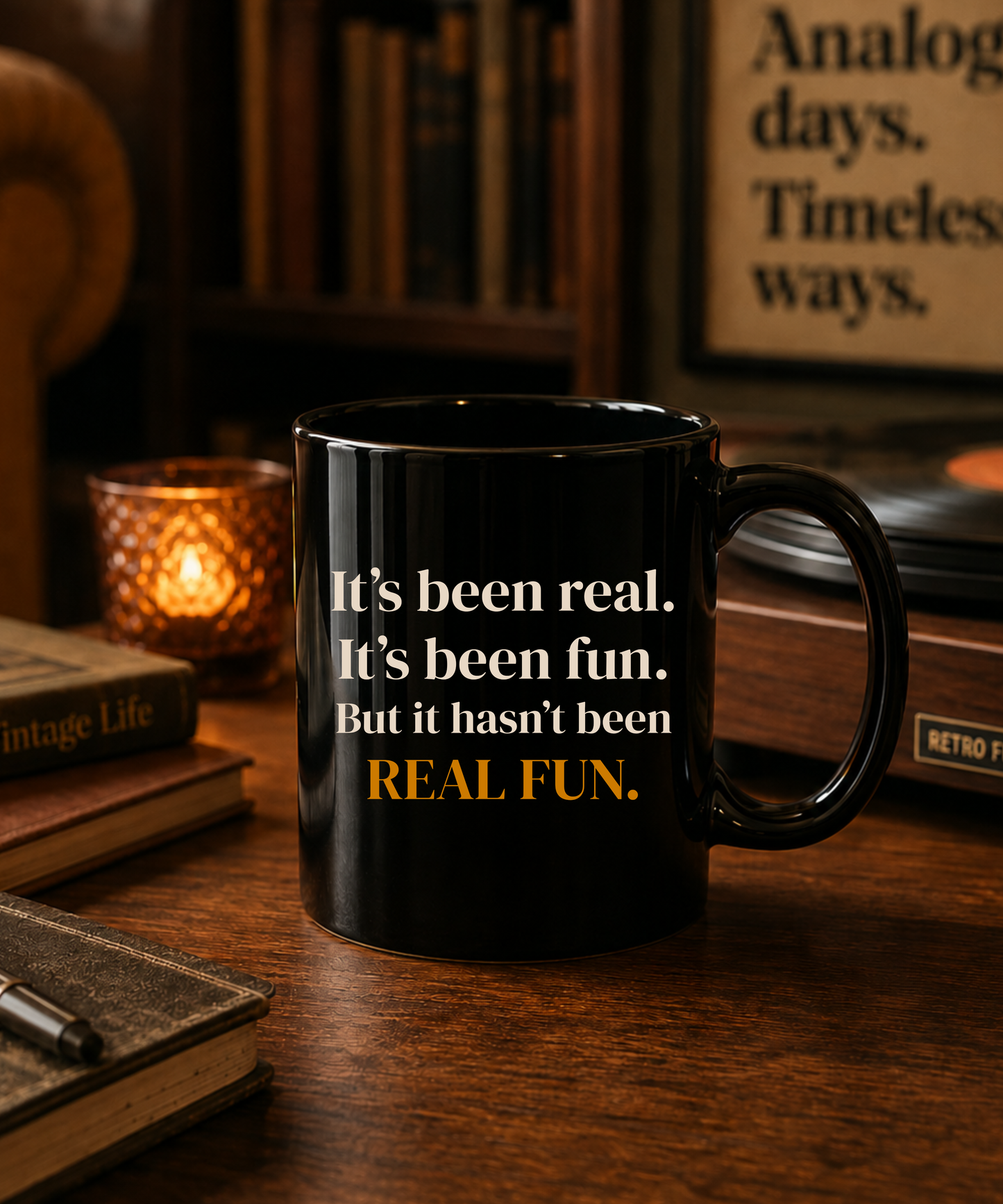 It's Been Real It's Been Fun Mug — Funny Gen X Coffee Mug | Sarcastic Retro Gift | Dry Humor Coffee Cup