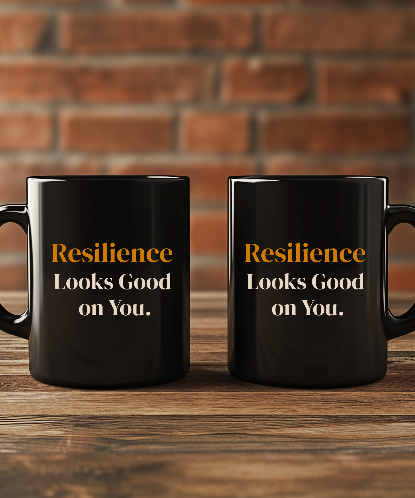 Resilience Looks Good on You Coffee Mug — Inspirational Gift for Women