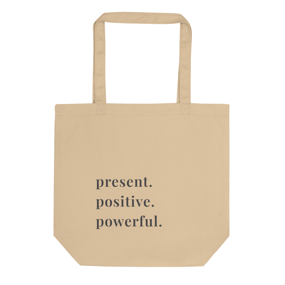 Present Positive Powerful Canvas Tote